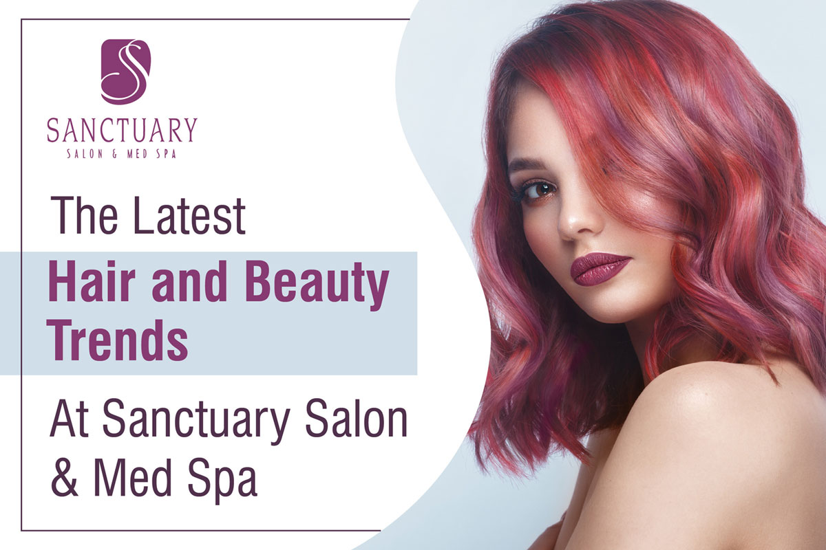 Latest Hair and Beauty Trends At Sanctuary