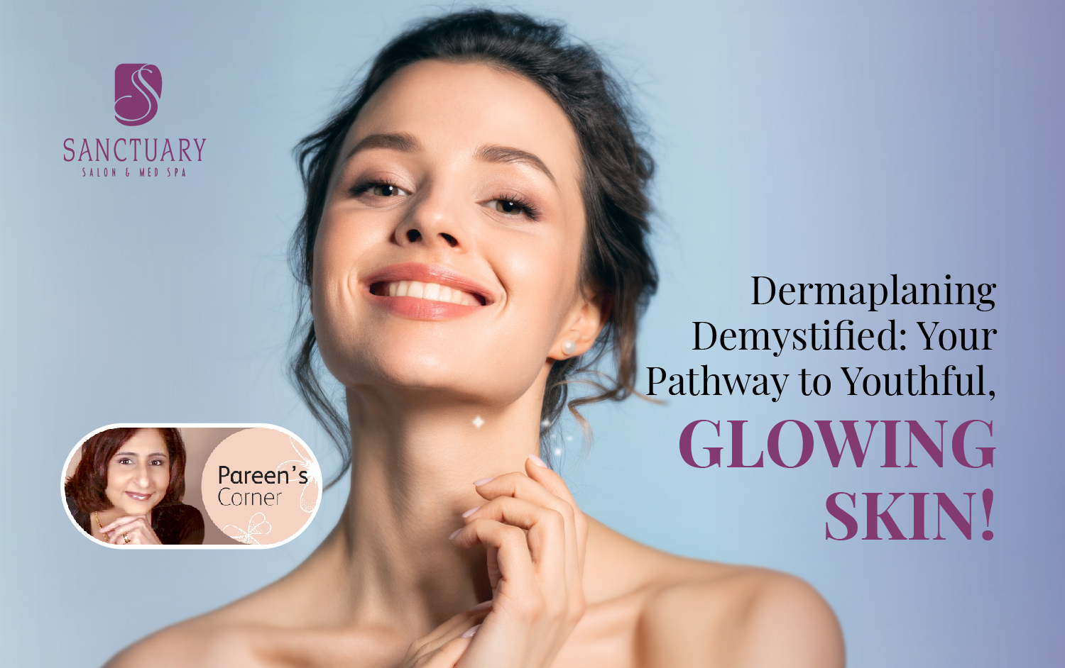 Dermaplaning Demystified: Your Pathway to Youthful, Glowing Skin!