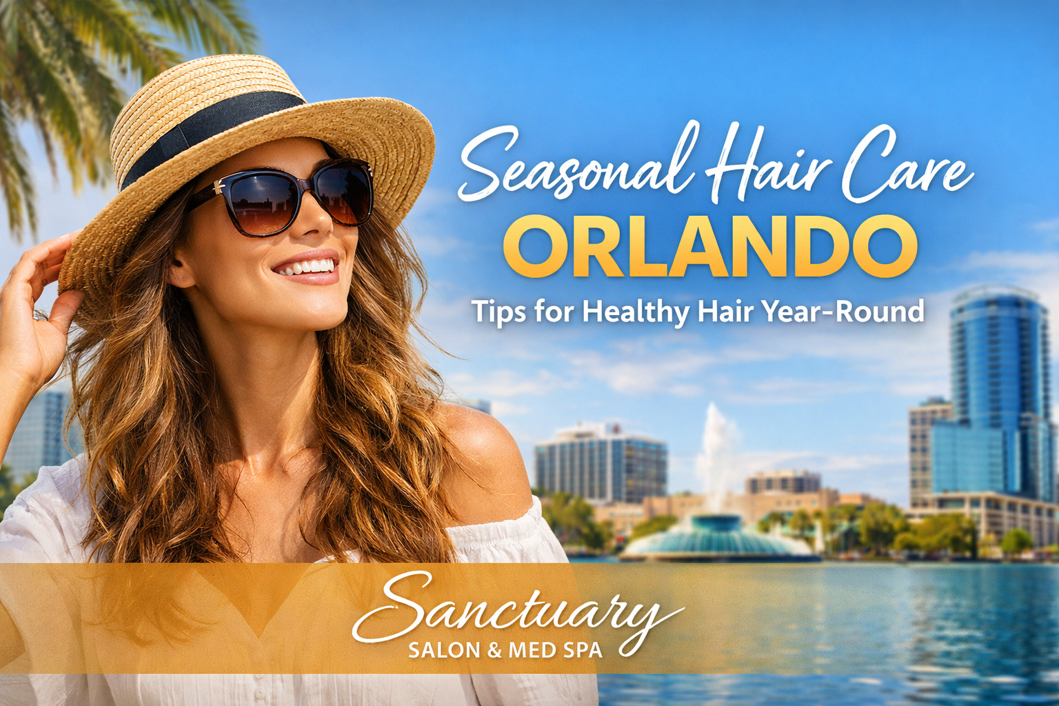 Seasonal hair care Orlando