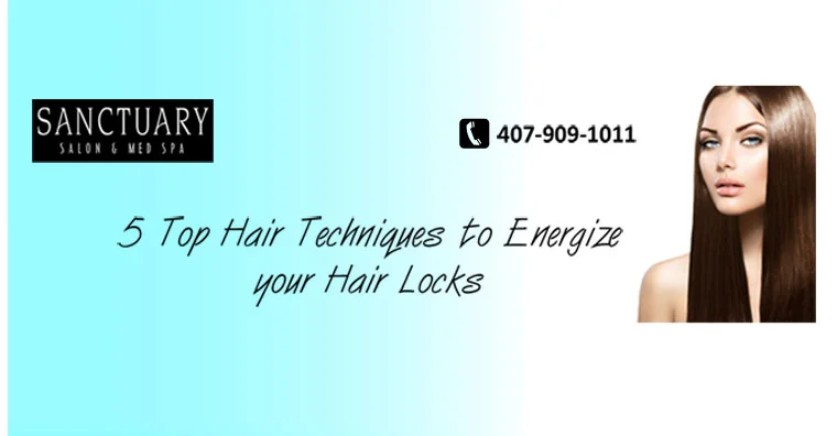 5 Top Hair Techniques to Energize Your Hair locks